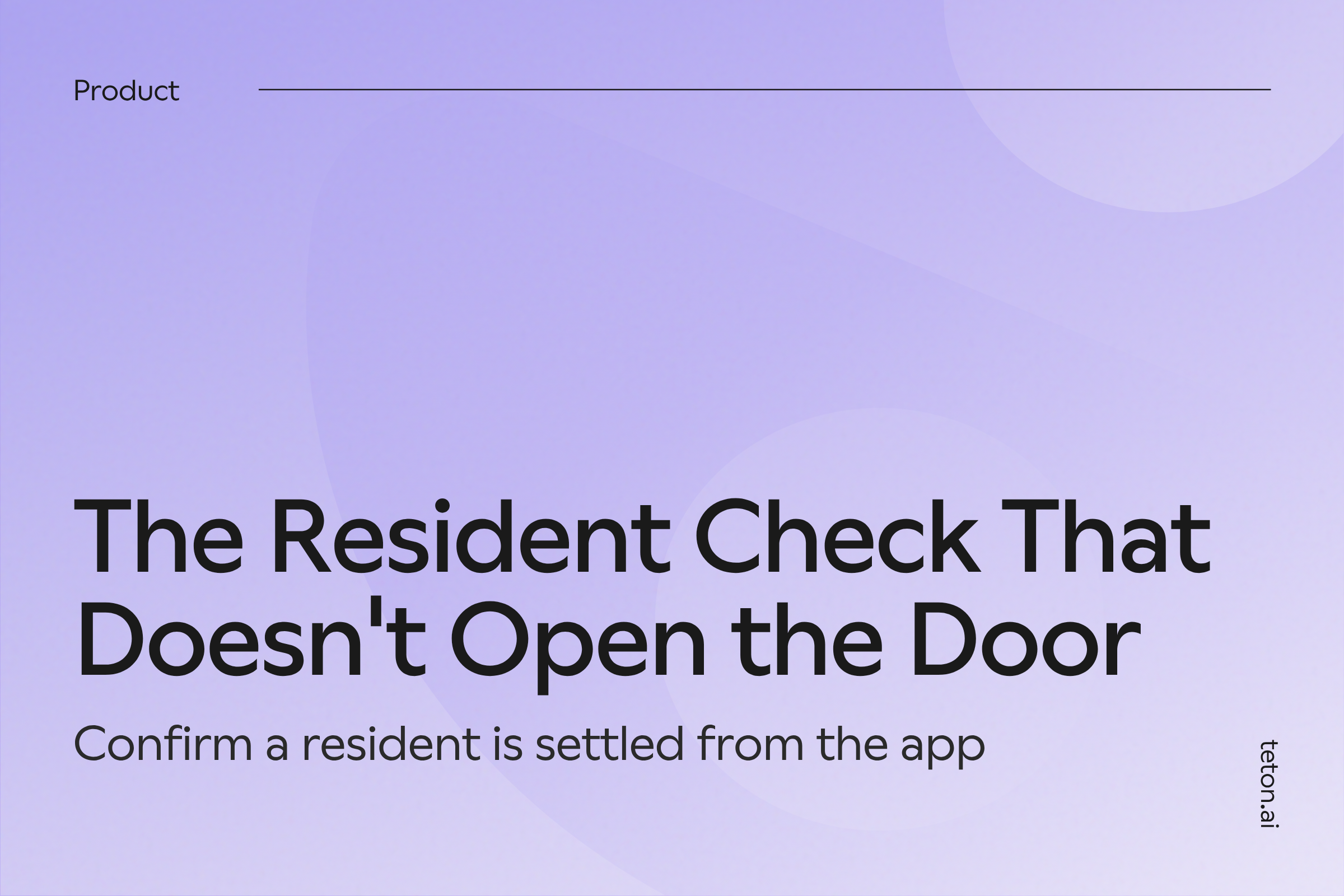Digital Checks: How Teton Protects Resident Sleep